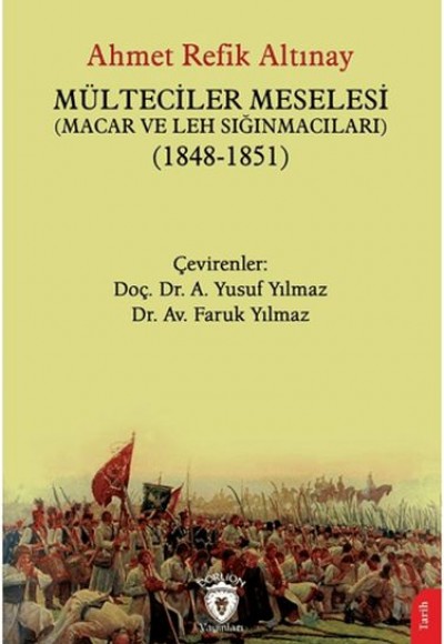 Mülteciler Meselesi (Macar ve Leh Sığınmacıları) (1848-1851)