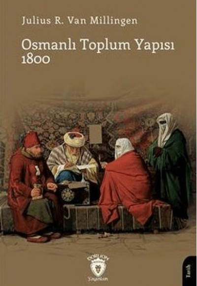 Osmanlı Toplum Yapısı 1800