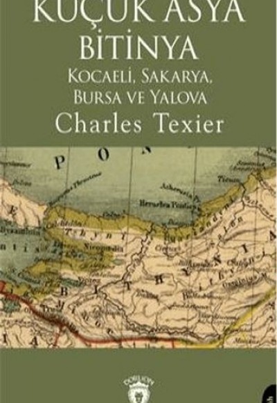 Küçük Asya Bitinya Kocaeli Sakarya Bursa Ve Yalova
