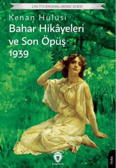 Bahar Hikayeleri ve Son Öpüş 1939