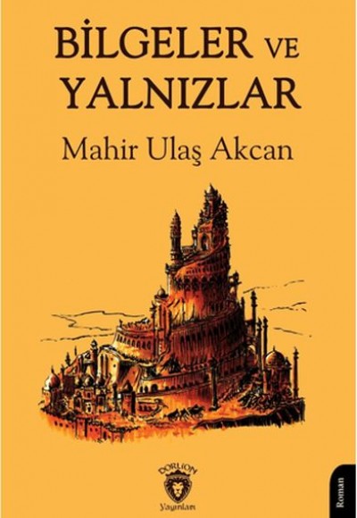 Bilgeler ve Yalnızlar