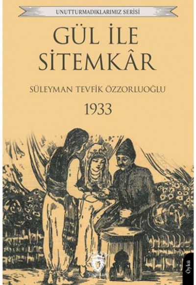 Gül ile Sitemkar 1933