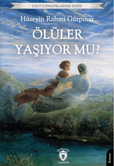 Ölüler Yaşıyor mu?