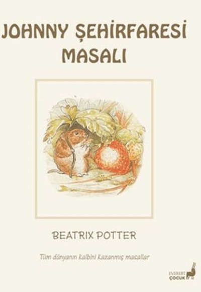 Beatrix Potter Johnny Şehirfaresi Masalı