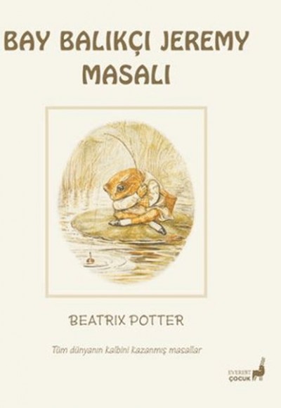 Beatrix Potter Bay Balıkçı Jeremy Masalı