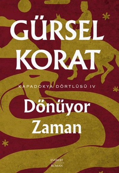 Dönüyor Zaman - Kapadokya Dörtlüsü IV