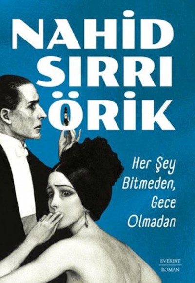 Her Şey Bitmeden, Gece Olmadan