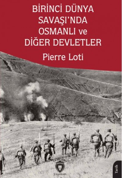 Birinci Dünya Savaşı’nda Osmanlı ve Diğer Devletler