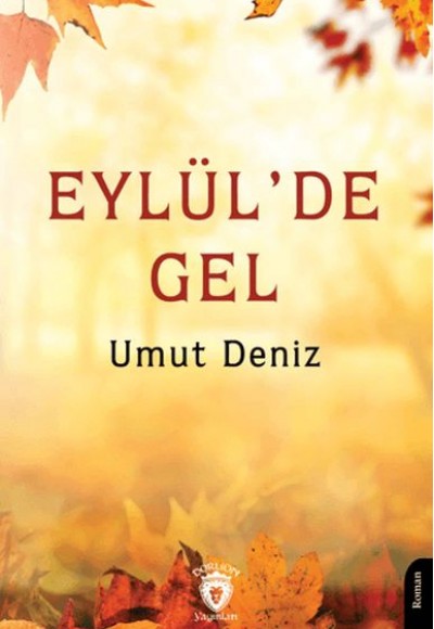 Eylül’de Gel