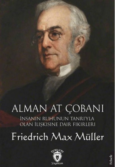 Alman At Çobanı - İnsanın Ruhunun Tanrı’yla Olan İlişkisine Dair Fikirleri