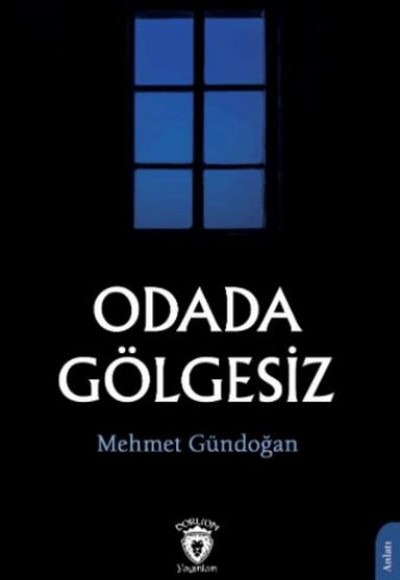 Odada Gölgesiz