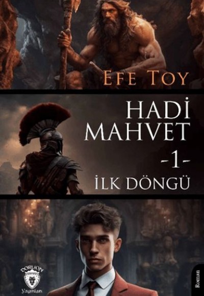 Hadi Mahvet -1- İlk Döngü