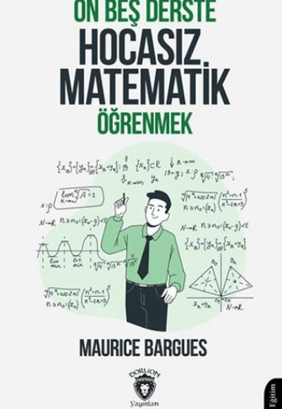 On Beş Derste Hocasız Matematik Öğrenmek