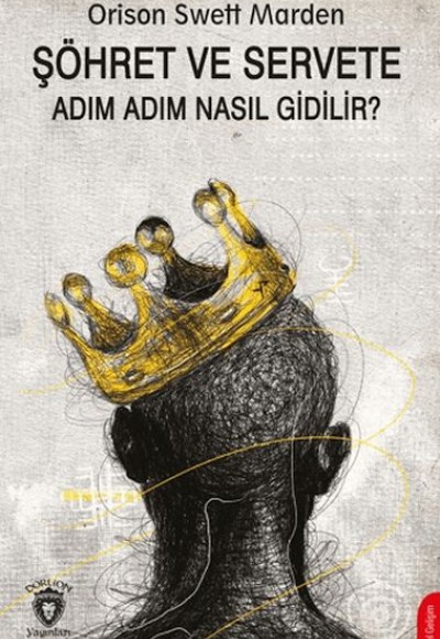 Şöhret ve Servete Adım Adım Nasıl Gidilir?