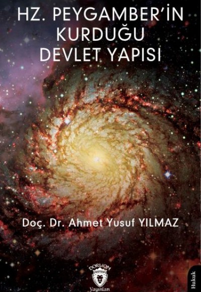 Hz. Peygamber’in Kurduğu Devlet Yapısı