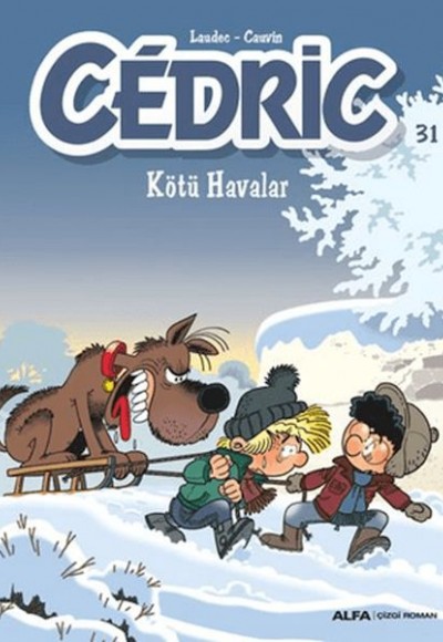 Cedric 31 - Kötü Havalar