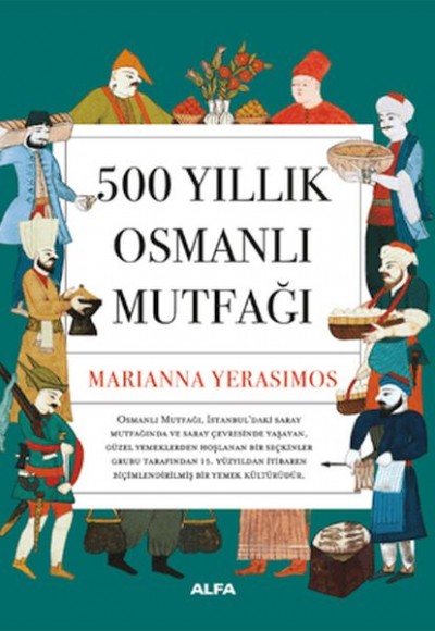 500 Yıllık Osmanlı Mutfağı