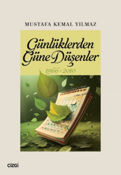 Günlüklerden Güne Düşenler 1966-2010