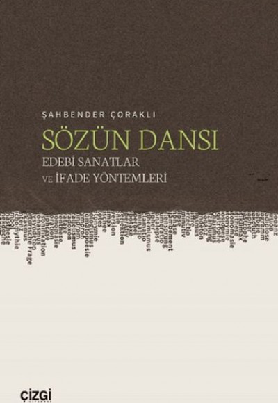 Sözün Dansı – Edebi Sanatlar ve İfade Yöntemleri