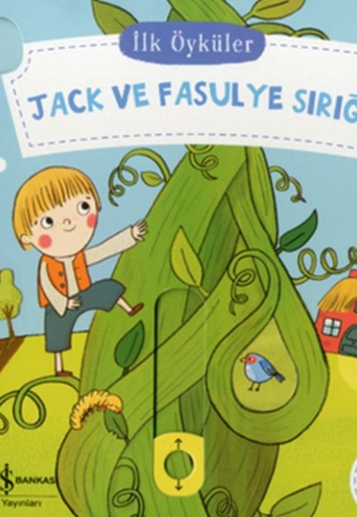 Hareketli Jack ve Fasulye Sırığı - İlk Öyküler