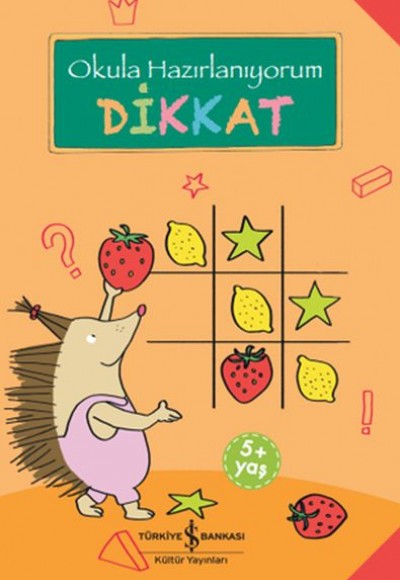 Dikkat - Okula Hazırlanıyorum