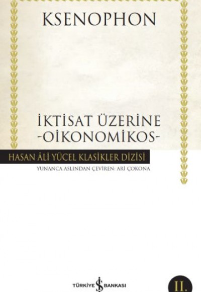 İktisat Üzerine - Oikonomikos - Hasan Ali Yücel Klasikleri