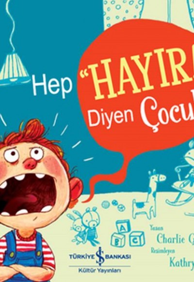 Hep "Hayır!" Diyen Çocuk