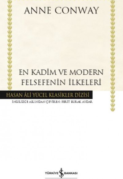 En Kadim ve Modern Felsefenin İlkeleri - Hasan Ali Yücel Klasikleri