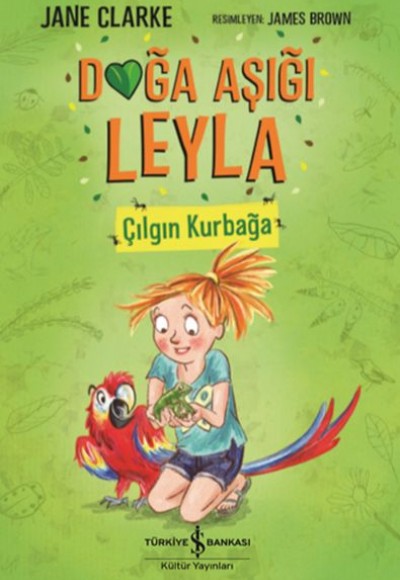 Doğa Aşığı Leyla - Çılgın Kurbağa