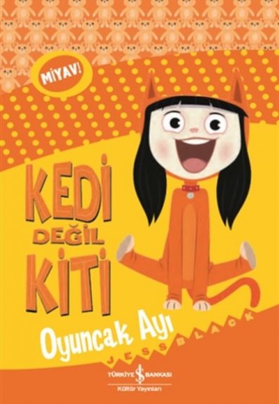 Kedi Değil Kiti - Oyuncak Ayı