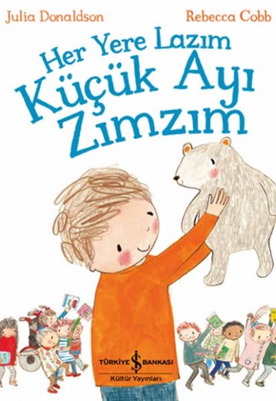 Her Yere Lazım Küçük Ayı Zımzım