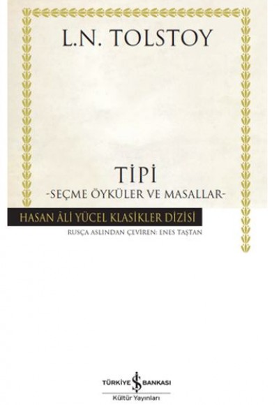 Tipi - Seçme Öyküler ve Masallar - Hasan Ali Yücel Klasikleri