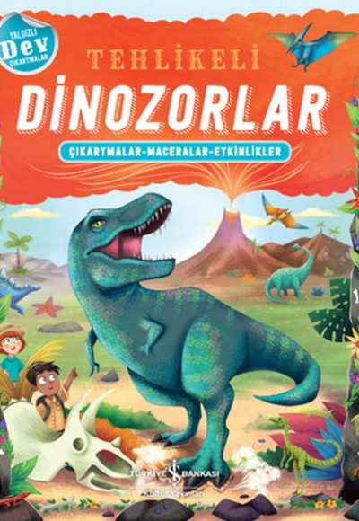 Tehlikeli Dinozorlar - Çıkartmalar-Maceralar-Etkinlikler