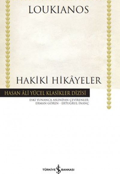 Hakiki Hikayeler - Hasan Ali Yücel Klasikleri