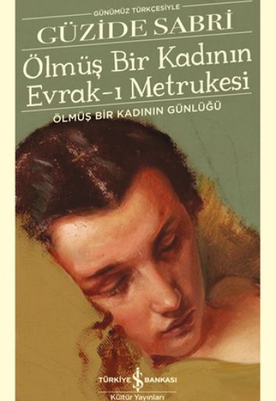 Ölmüş Bir Kadının Evrak-ı Metrukesi - Türk Edebiyatı Klasikleri (Şömizli)