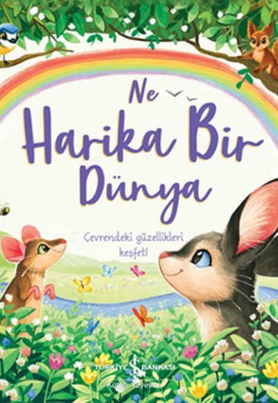 Ne Harika Bir Dünya