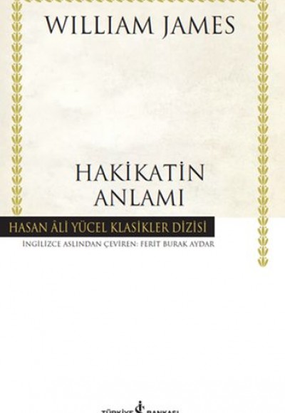 Hakikatin Anlamı - Hasan Ali Yücel Klasikleri (Ciltli)