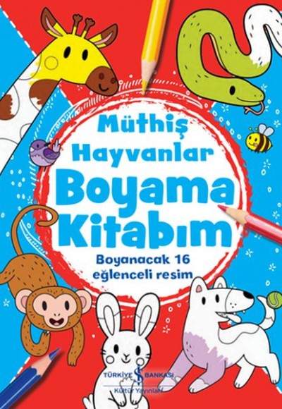 Müthiş Hayvanlar Boyama Kitabım