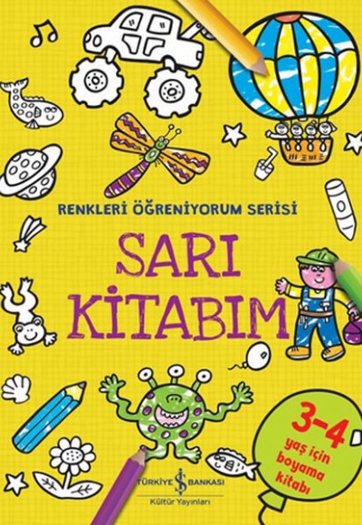 Sarı Kitabım - Renkleri Öğreniyorum Serisi