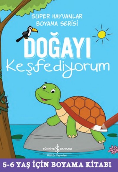 Doğayı Keşfediyorum - Süper Hayvanlar Boyama Serisi