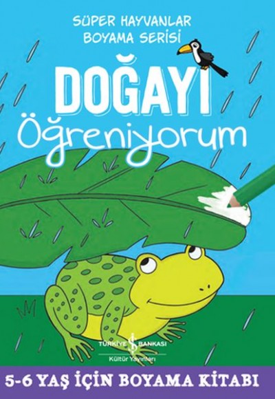 Doğayı Öğreniyorum - Süper Hayvanlar Boyama Serisi