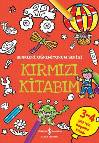 Kırmızı Kitabım - Renkleri Öğreniyorum Serisi