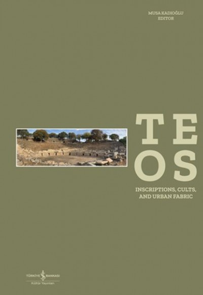 Teos - Inscriptions, Cults and Urban Fabric