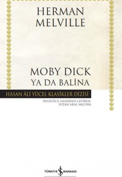 Moby Dick ya da Balina - Hasan Ali Yücel Klasikleri