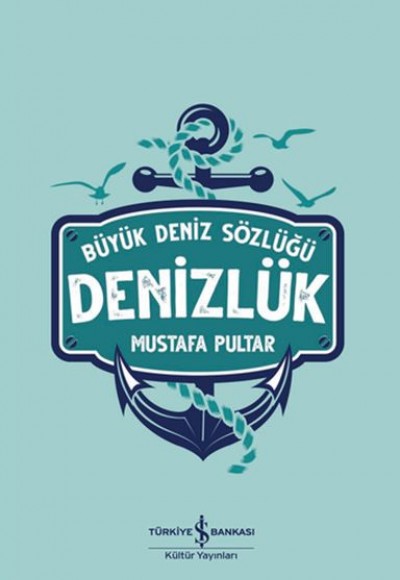 Büyük Deniz Sözlüğü - Denizlük