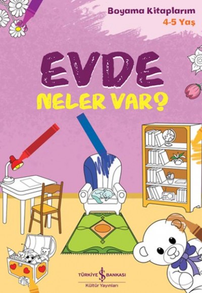 Evde Neler Var? - Boyama Kitaplarım 4-5 Yaş