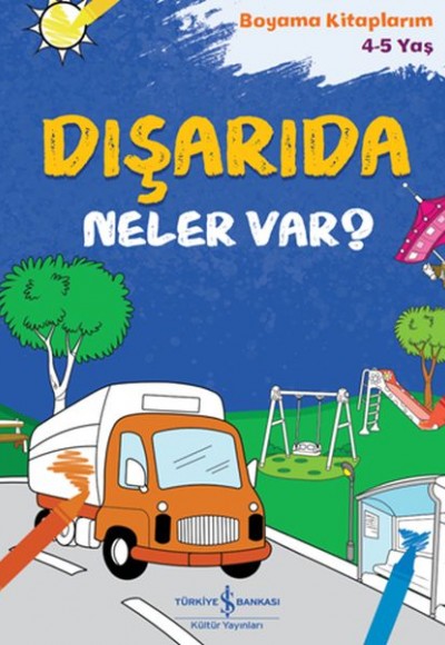 Dışarıda Neler Var?