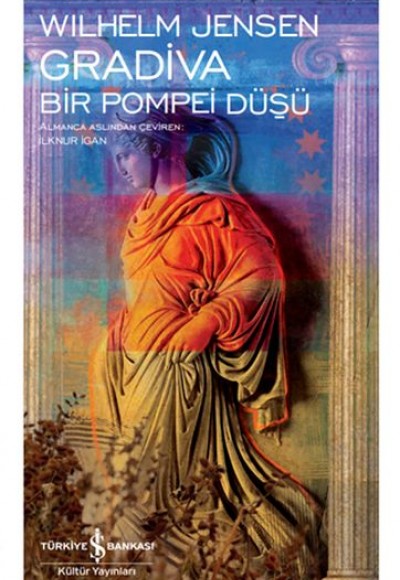 Gradiva - Bir Pompei Düşü - Modern Klasikler Dizisi (Ciltli)