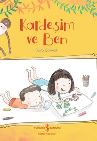 Kardeşim ve Ben