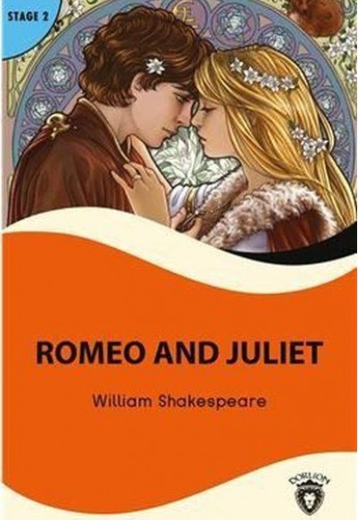 Romeo and Juliet Stage 2 - (Alıştırma Ve Sözlük İlaveli)